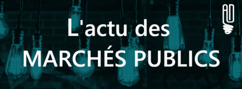 Banniere actu marches publics L'actu des marchés publics